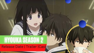 Hyouka Season 2 Release Date | Trailer | Cast | Expectation | Ending Explained