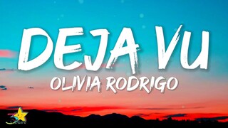 Olivia Rodrigo - Deja Vu (Lyrics)