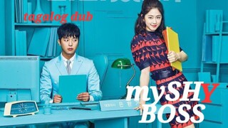 MY SHY BOSS EP 1 TAGALOG DUB