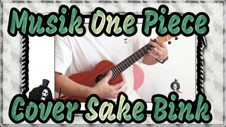 [Musik One Piece] Sake Bink / IN Klasik / Lagu Epik