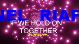 if we hold on together (covered song)