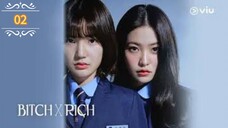 Eps 02 || ʙɪᴛᴄʜ x ʀɪᴄʜ || Sub Indo