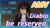 [Slime]AMV |Diablo, be  reserved.