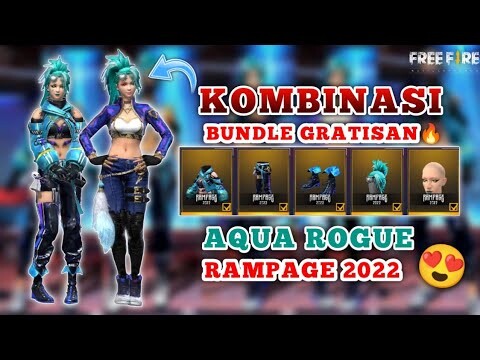 KOMBINASI SET BUNDLE AQUA ROGUE BUNDLE GRATISAN RAMPAGE 2022 | GARENA FREE FIRE