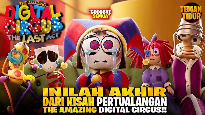 FILM TERAKHIR‼️THE AMAZING CIRCUS THE LAST ACT MOVIE‼️