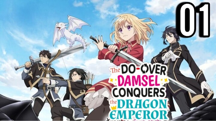 The Do-Over Damsel Conquers The Dragon Emperor Episode 1