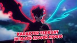 Ternyata Ini Karakter Terkuat Di Black Clover Movie | Black Clover