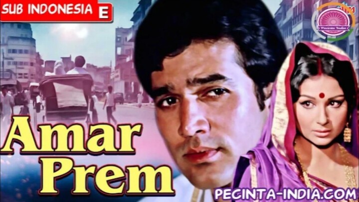 film India  Amar Prem 1972_Sharmila Tagore,Rajesh Khanna,Vinod Mehra,Abhi Bhattacharya, sub indo