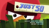 Angry Birds Toons - Season 2, Episode 7- Just So