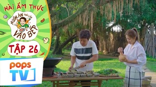 #26 Hết lên rừng xuống nước, Giang Ca cho Khả Ngân nếm mùi "chua chát" | Muốn Ăn Phải Lăn Vào Bếp