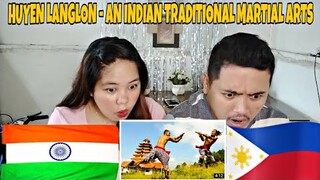 Huyen Langlon - An Indian Traditional Martial Arts | Filipino Couple Reaction