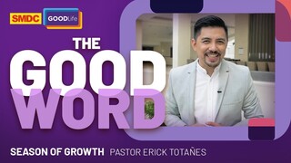 Knowing God's Love | Pastor Erick Totañes on SMDC The Good Word