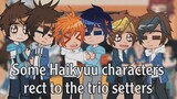 Some Haikyuu characters react to the trio setters ¦ Haikyuu!! ¦ 2/2 ¦ kghn, iwaoi ¦ miya twins 🤍
