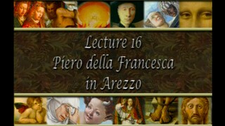 16. Piero della Francesca in Arezzo