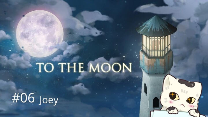 To the Moon #06 - Joey
