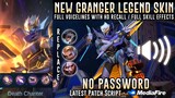 Granger Legend Skin Script No Password | Full Sound & Full Effects | Mobile Legends