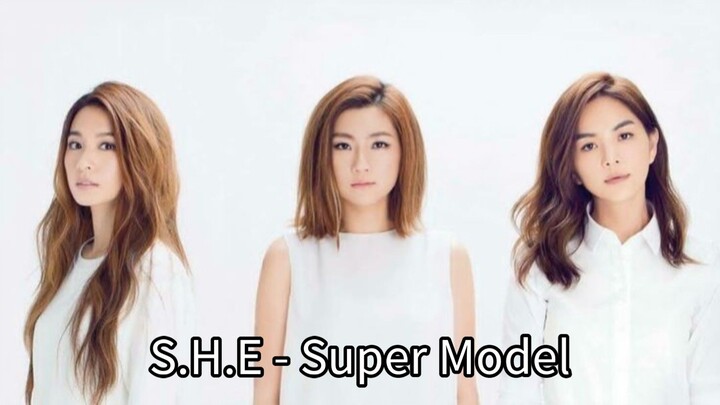 S.H.E - Super Model