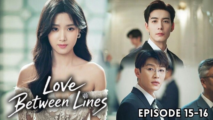Love Between Lines Episode 15-16 Subtitle Bahasa Indonesia