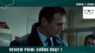 (P7) Mọi Thứ Cũng Đều phải CƯỠNG ĐOẠT #ReviewPhim