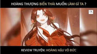 Hoàng Hậu Vô Đức Tập 1 | Truyện Tranh Siêu Nhanh | Độc Lạ media