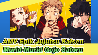 AMV Epik Jujutsu Kaisen
Murid-Murid Gojo Satoru_1