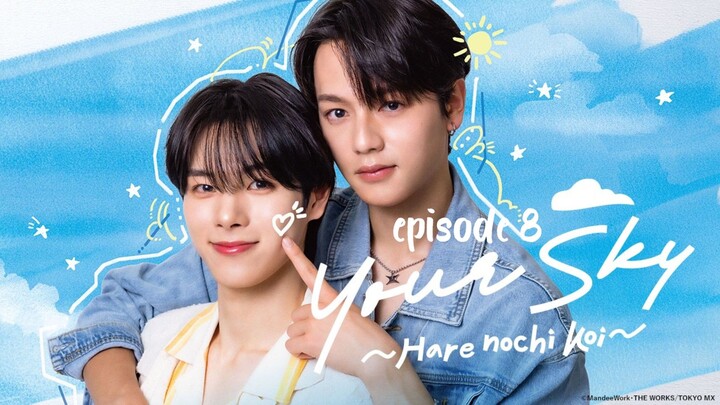 Your Sky: Hare Nochi Koi | Episode 8 | Eng Sub