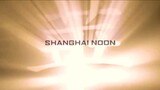 Jackie Chan : Shanghai Noon | คู่ใหญ่ฟัดข้ามโลก