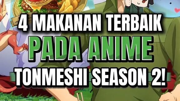 Makanan favorit di Tonmeshi season 2