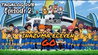 Inazuma eleven Go Episode 2 (720p) Tagalog Dub