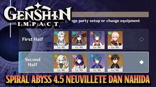 NAMATIN SPIRAL ABYSS 4.5 TEAM NEUVILLETTE NAHIDA  | GENSHIN IMPACT