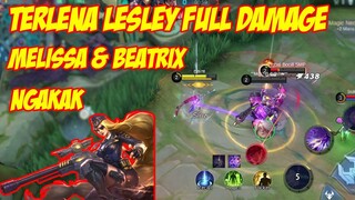 Terlena Dengan Lesley Full Damage Dan Aggresive Target Lock Beatrix Dan Melissa