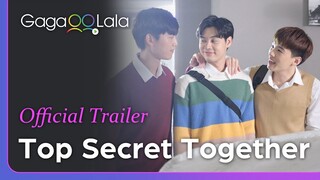 Top Secret Together | Official Trailer | 5 BL couples' secret to the sweetest romance is…😘