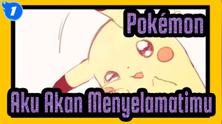 Pokémon
Aku Akan Menyelamatimu_1