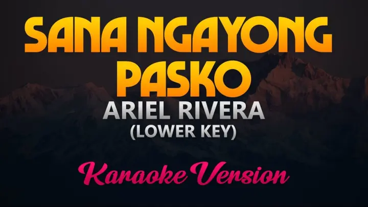 Sana Ngayong Pasko - Ariel Rivera (Karaoke)(Lower Key) HQ