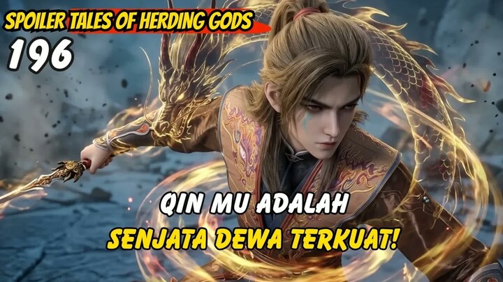 Qin Mu Adalah Senjata Dewa Terkuat  -  TOHG 196 spoiler