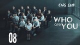 [Thai Series] Who are you | Episode 8 | ENG SUB