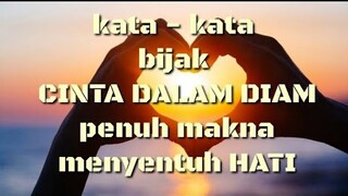 kata - kata bijak tentang CINTA DALAM DIAM penuh makna menyentuh hati ❤️