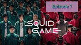 SQUID GAME Episode 7 Tagalog Dubbed