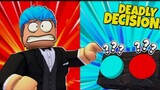 Deadly Decisions | ROBLOX | ROBUX OR DEATH CHOOSE WISELY!