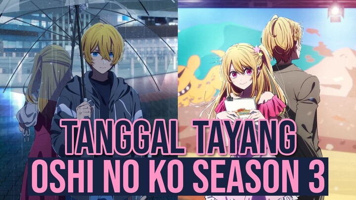 Tanggal tayang OSHI NO KO Season 3 Episode 1