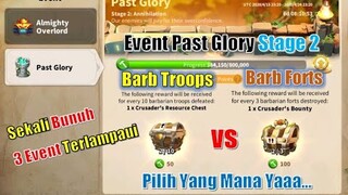 Event Past Glory Stage 2 Barb Troops vs Barb Forts : Pilih Yg Mana Ya? | Rise of Kingdoms Indonesia