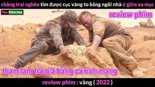 Nhặt được Cục Vàng to bằng Căn nhà và cái Kết - review phim Vàng