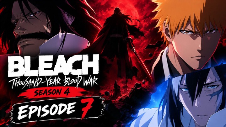 BLEACH THOUSAND YEARS WAR BLOOD SEASON 4 EPISODE 7 IN HINDI DUB