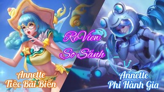 Review so sánh Annette Tiệc Bãi Biển vs Annette Phi Hành Gia /Rum○●Annette/ LIÊN QUÂN