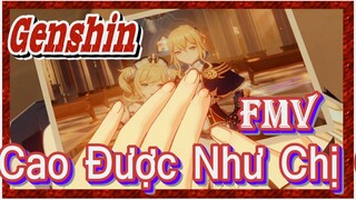 [Genshin, FMV] Lúc Nào Mới Cao Được Như Chị Gái Đây