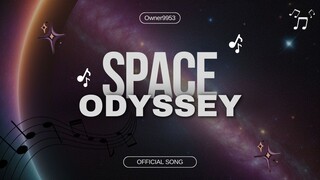 Space Odyssey (Official Song)