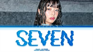 HANNI SEVEN Lyrics (Color Coded Lyrics)