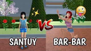 BAR-BAR VS SANTUY || SAKURA SCHOOL SIMULATOR