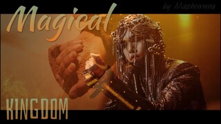 KINGDOM - Magical [FMV]