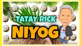 TATAY RICK: NIYOG